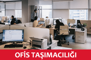 Ofis Taşımacılığı Ofis Taşımacılığı